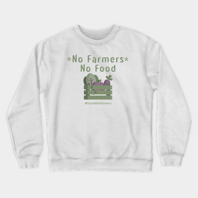 No Farmers No Food T-Shirts Crewneck Sweatshirt by BeeZeeBazaar